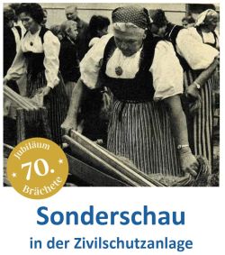 70. Brächete - Sonderschau in der Zivilschutzanlage